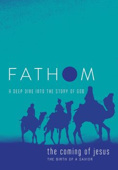 Fathom Bible Studies: The Coming of Jesus Student Journal (2 Samuel, Jeremiah, Isaiah, Ezekiel, Matthew, Luke) book cover